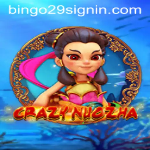 CrazyNuoZha: A Captivating Journey into Adventure and Strategy