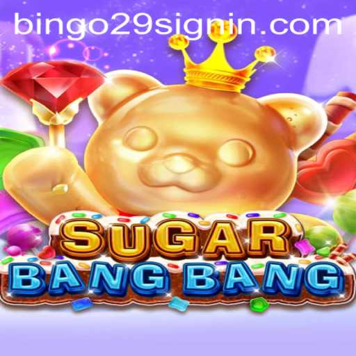 Unveiling SUGARBANGBANG: The Exciting New Era of Games